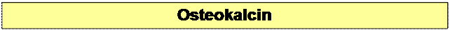 Textov? pole: Osteokalcin

